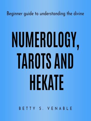 cover image of NUMEROLOGY, TAROTS AND HEKATE